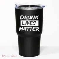 Drunk Lives Matter Tumbler thumb 0