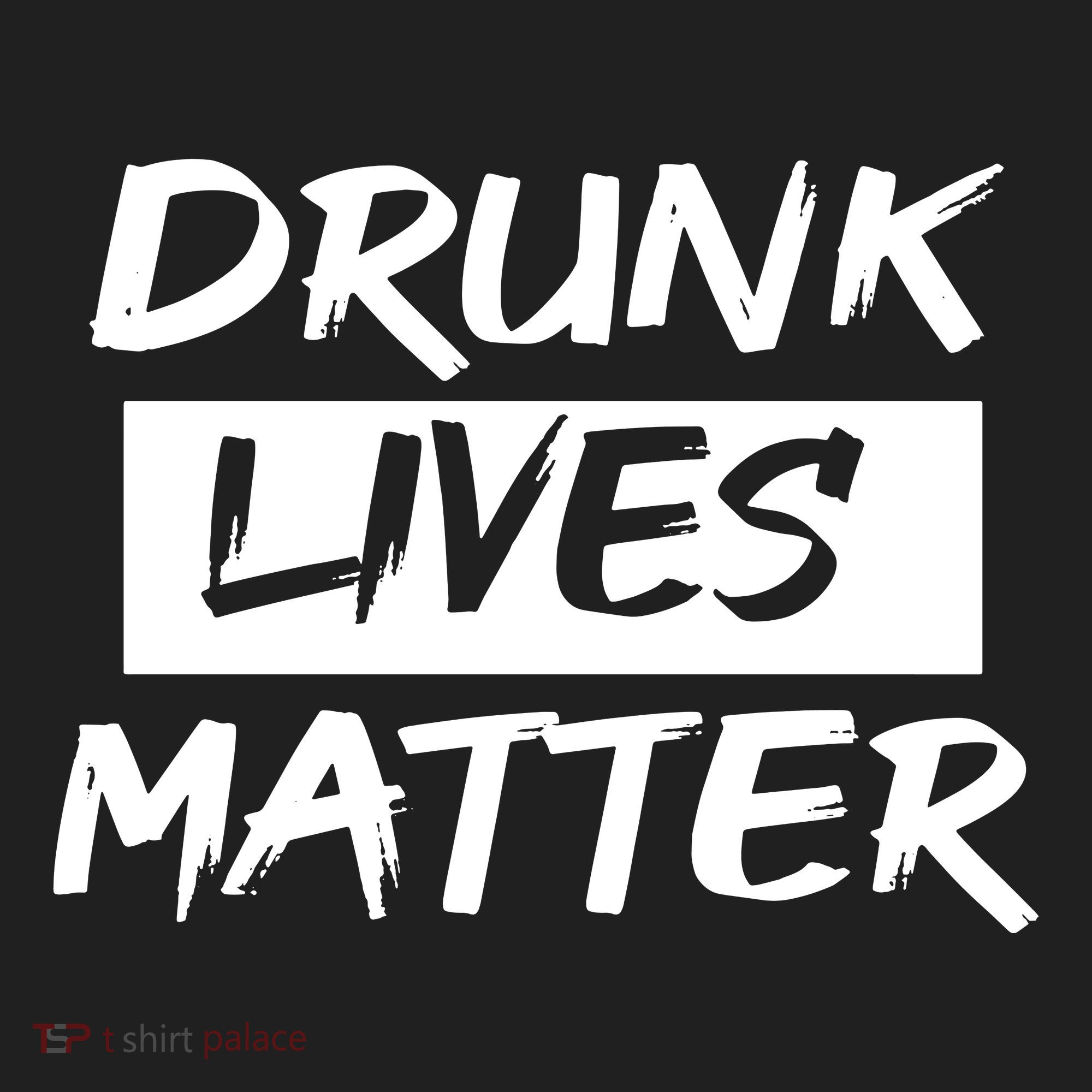 Drunk Lives Matter Tumbler