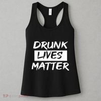 Drunk Lives Matter Women's Tank Top thumb 3