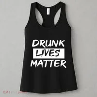 Drunk Lives Matter Women's Tank Top thumb 3