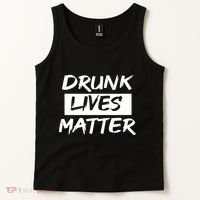 Drunk Lives Matter Tank Top thumb 2