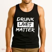 Drunk Lives Matter Tank Top thumb 3