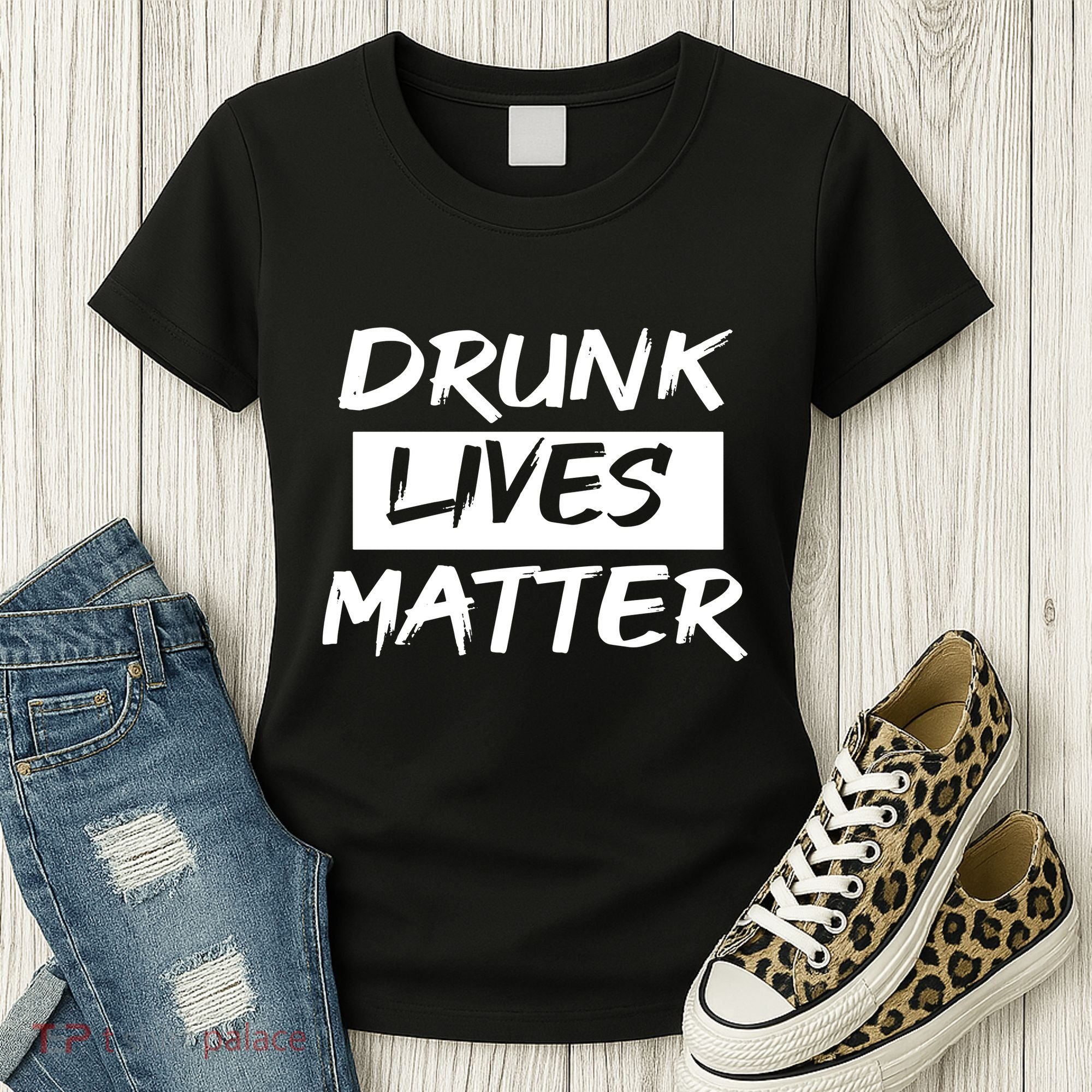 Drunk Lives Matter Women's T-Shirt