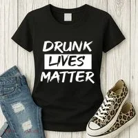 Drunk Lives Matter Women's T-Shirt thumb 3