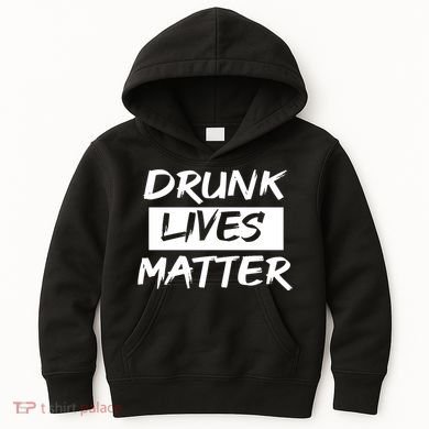 Drunk Lives Matter Kids Hoodie