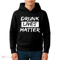Drunk Lives Matter Kids Hoodie thumb 4