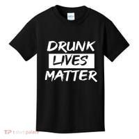 Drunk Lives Matter Kids T-Shirt thumb 0