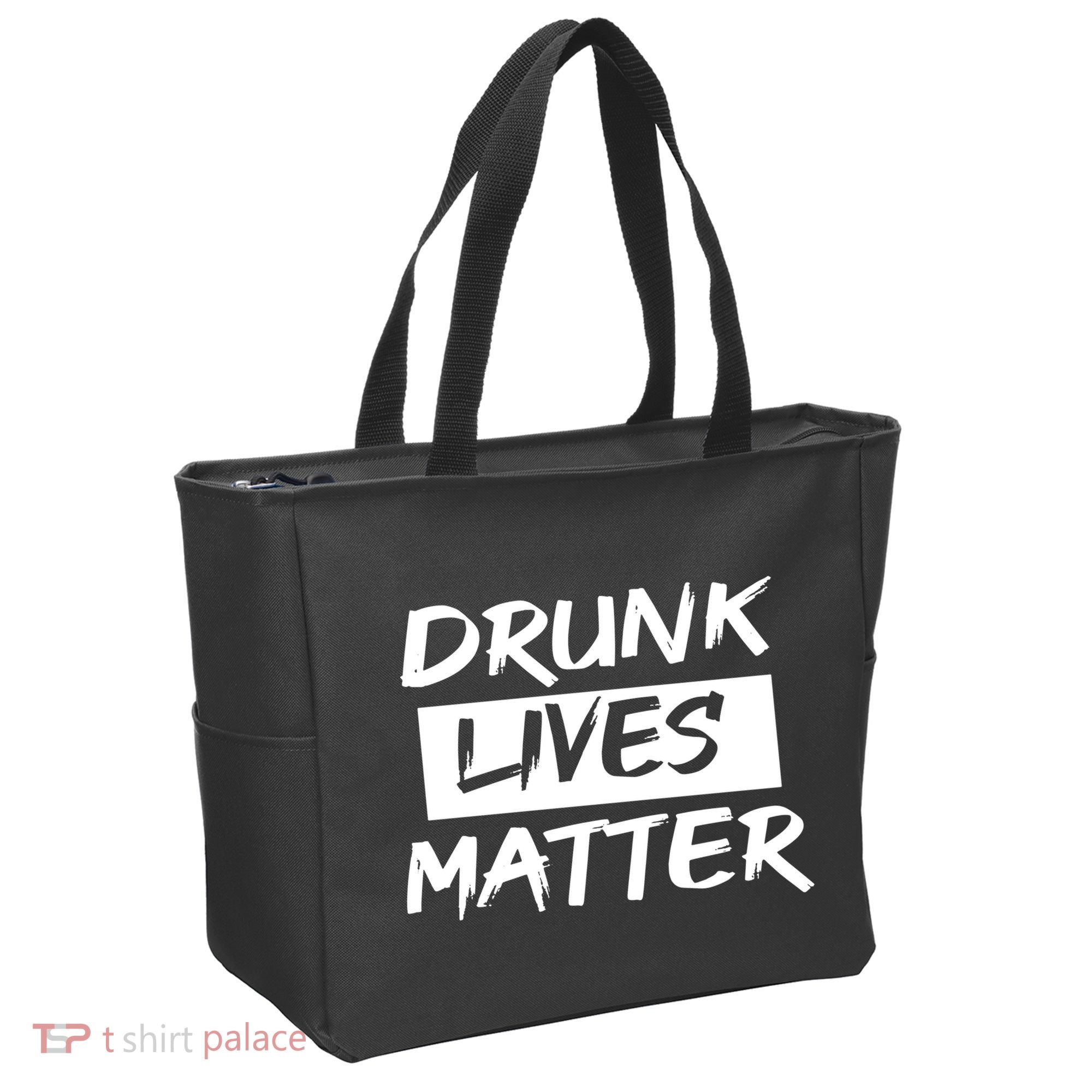 Drunk Lives Matter Tote Bag