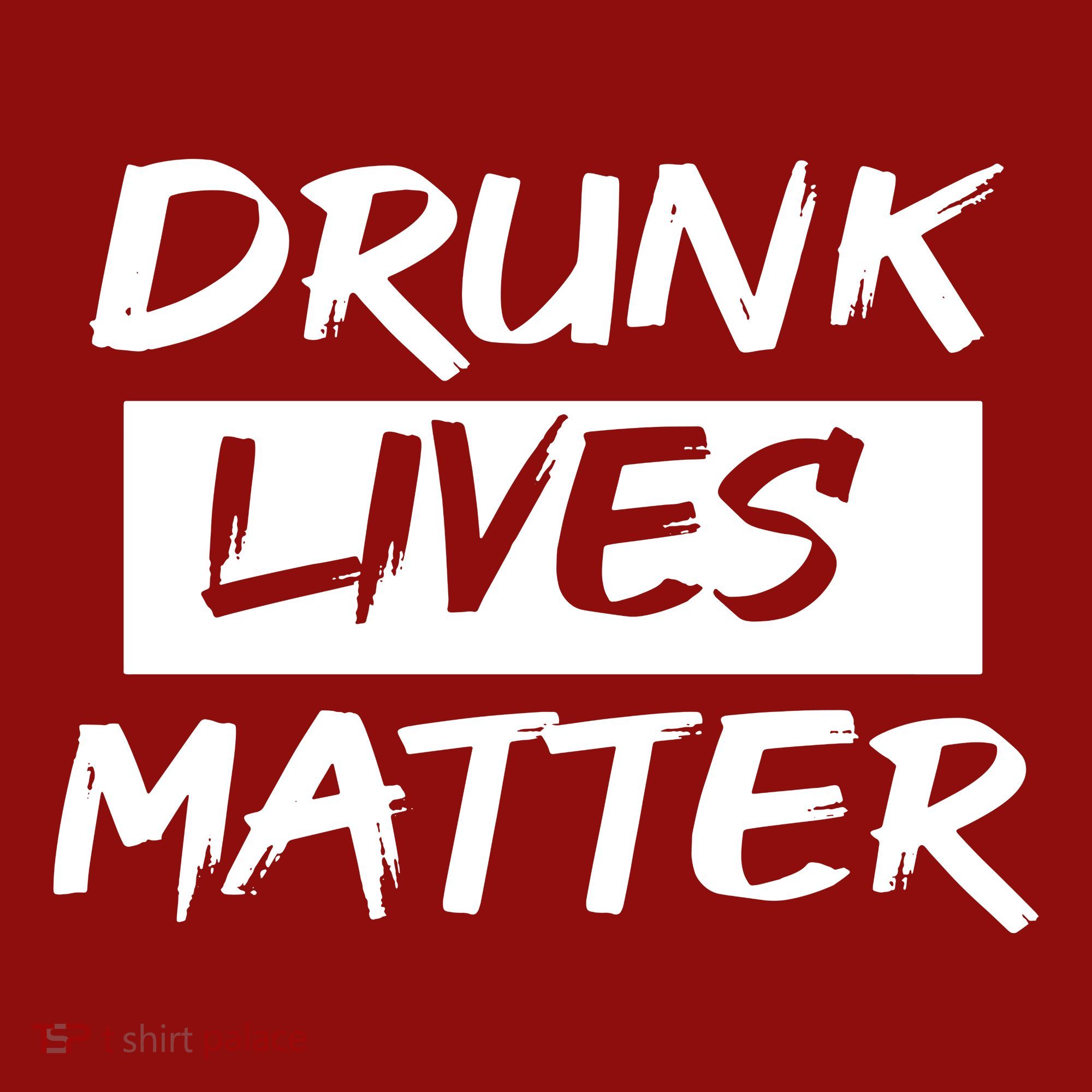 Drunk Lives Matter Long Sleeve Shirt