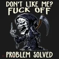 Don't Like Me Fuck Off Problem Solved Funny Grim Reaper Long Sleeve Shirt thumb 2