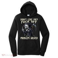 Don't Like Me Fuck Off Problem Solved Funny Grim Reaper Women's Hoodie thumb 0