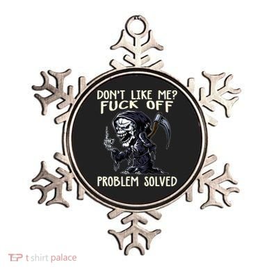 Don't Like Me Fuck Off Problem Solved Funny Grim Reaper Ornament