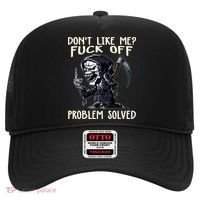 Don't Like Me Fuck Off Problem Solved Funny Grim Reaper Hat thumb 0