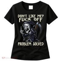 Don't Like Me Fuck Off Problem Solved Funny Grim Reaper Women's T-Shirt thumb 0