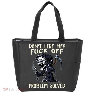 Don't Like Me Fuck Off Problem Solved Funny Grim Reaper Tote Bag