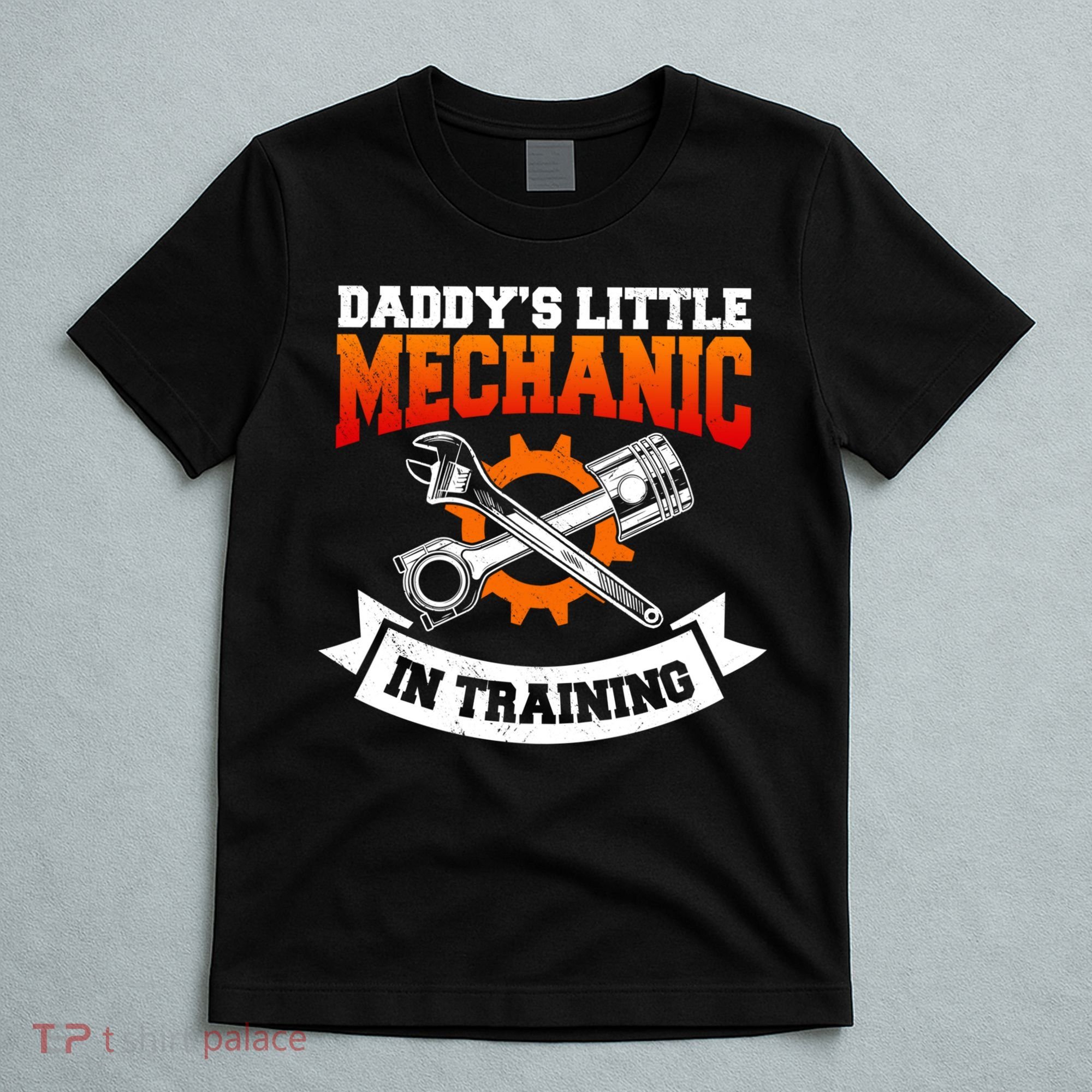 Daddy's Little Mechanic In Training Automotive Technician Cool Gift T-Shirt