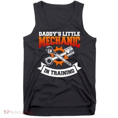 Daddy's Little Mechanic In Training Automotive Technician Cool Gift Tank Top