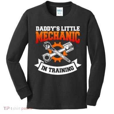 Daddy's Little Mechanic In Training Automotive Technician Cool Gift Kids Long Sleeve Shirt