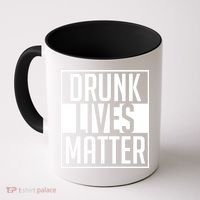 Drunk Lives Matter Coffee Mug thumb 0