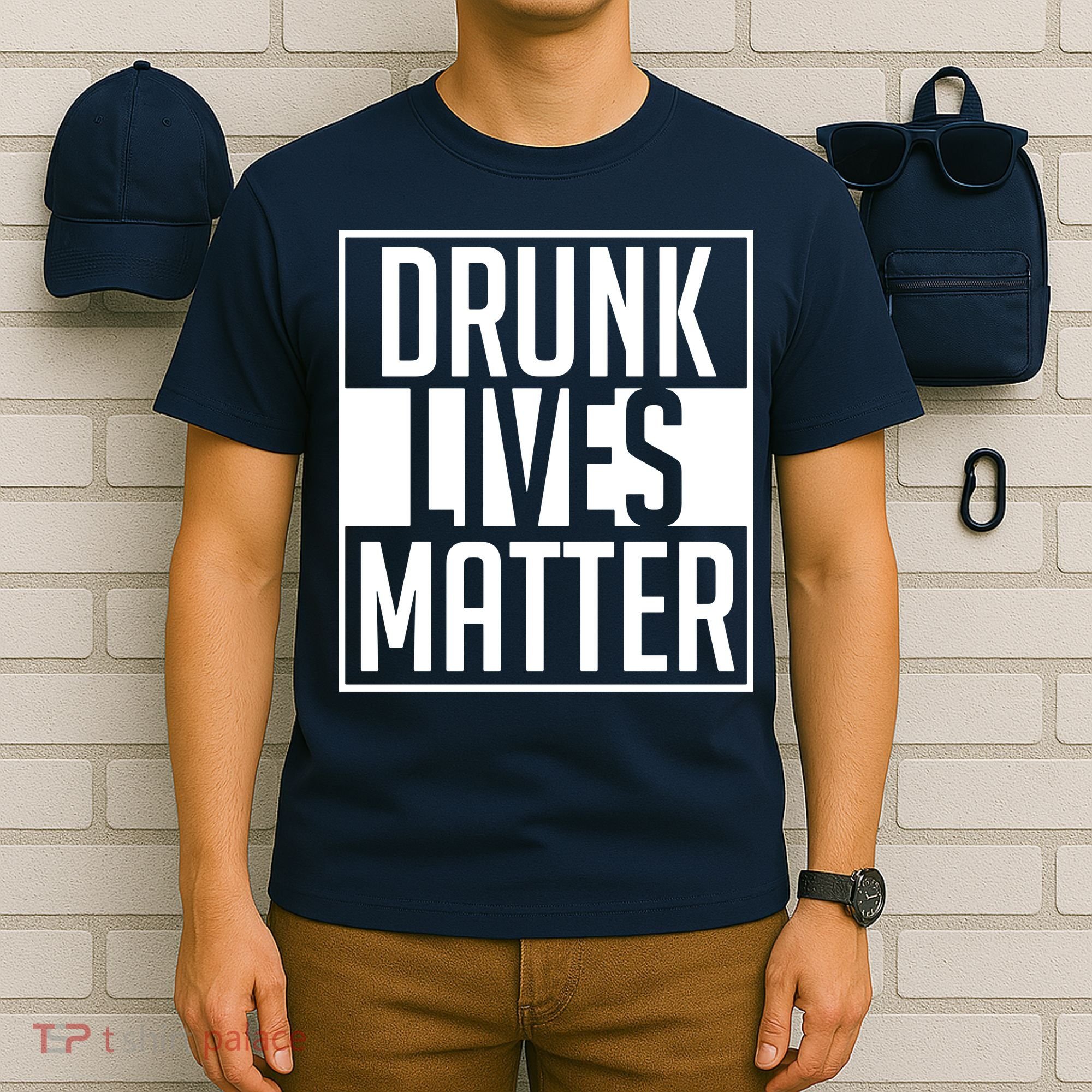 Drunk Lives Matter T-Shirt