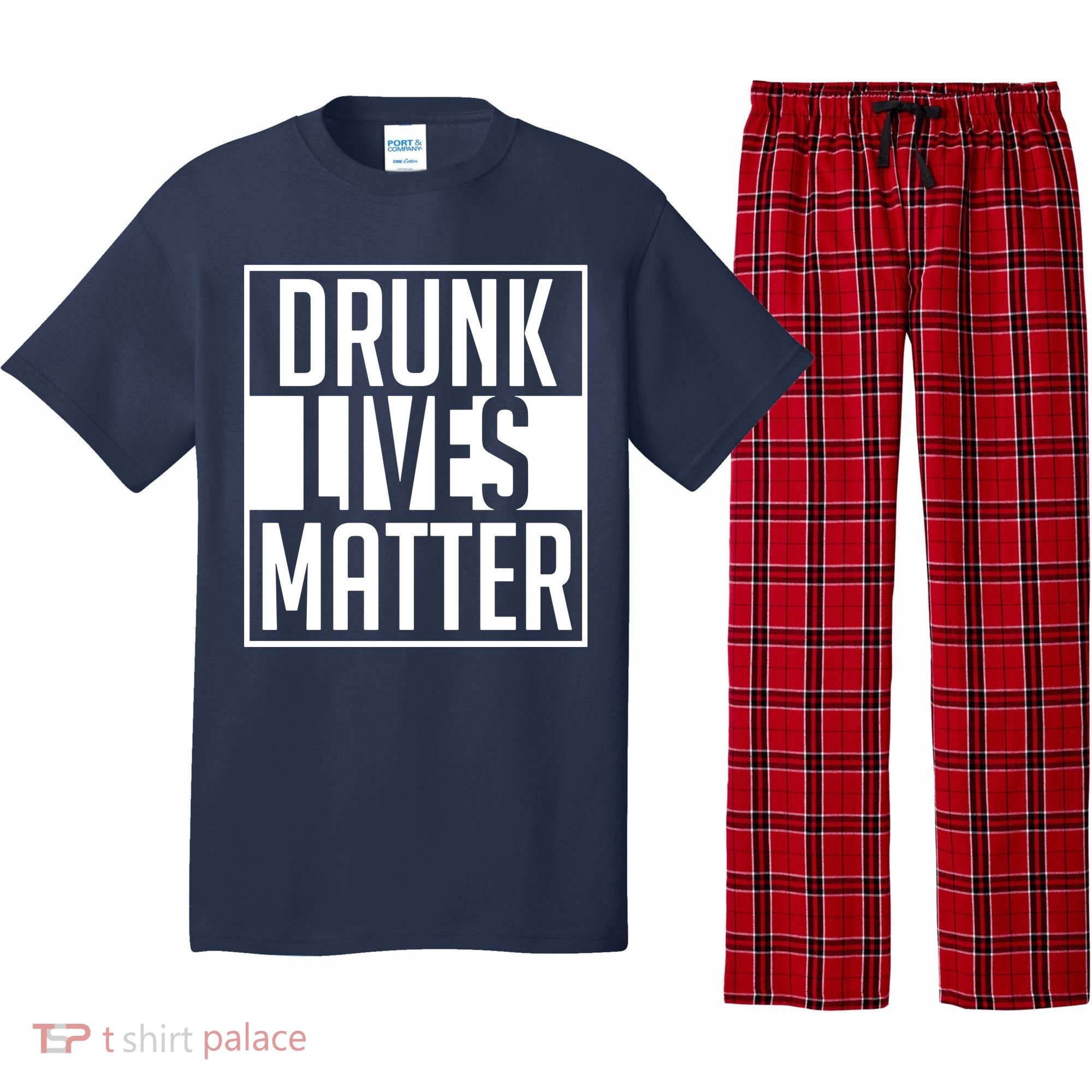 Drunk Lives Matter Pajama Set