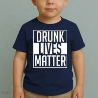 Drunk Lives Matter Toddler T-Shirt thumb 2