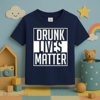 Drunk Lives Matter Toddler T-Shirt thumb 3