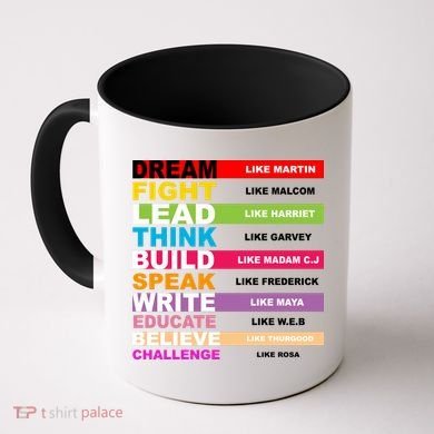 Dream Like Martin Fight Like Malcom Black History Month Coffee Mug