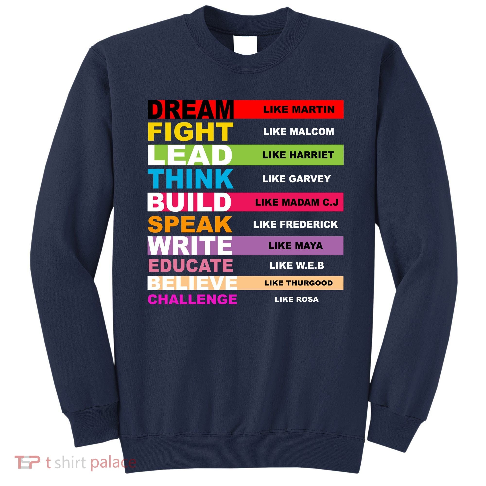 Dream Like Martin Fight Like Malcom Black History Month Sweatshirt
