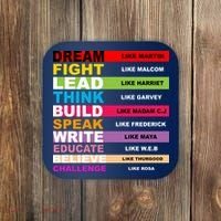 Dream Like Martin Fight Like Malcom Black History Month Coaster thumb 0