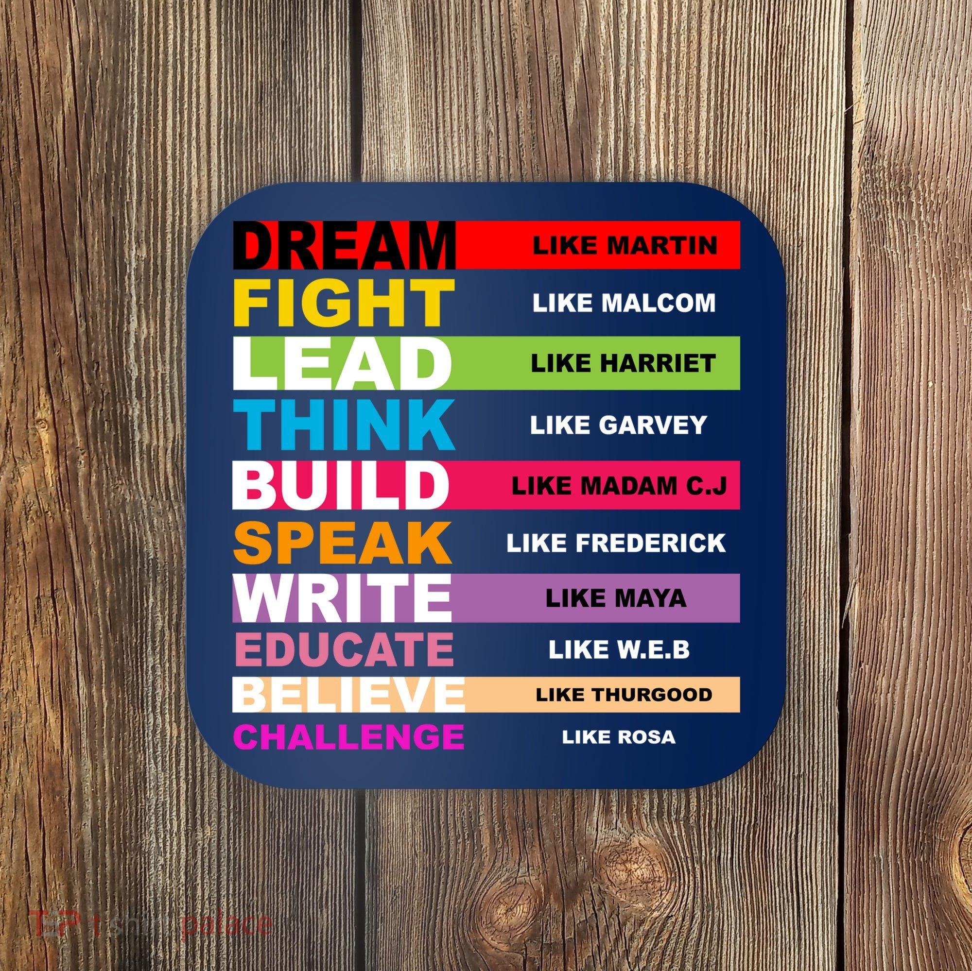 Dream Like Martin Fight Like Malcom Black History Month Coaster