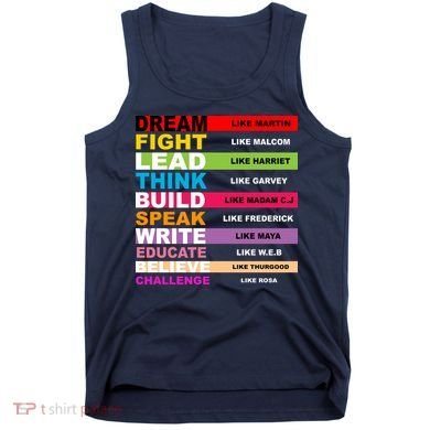 Dream Like Martin Fight Like Malcom Black History Month Tank Top