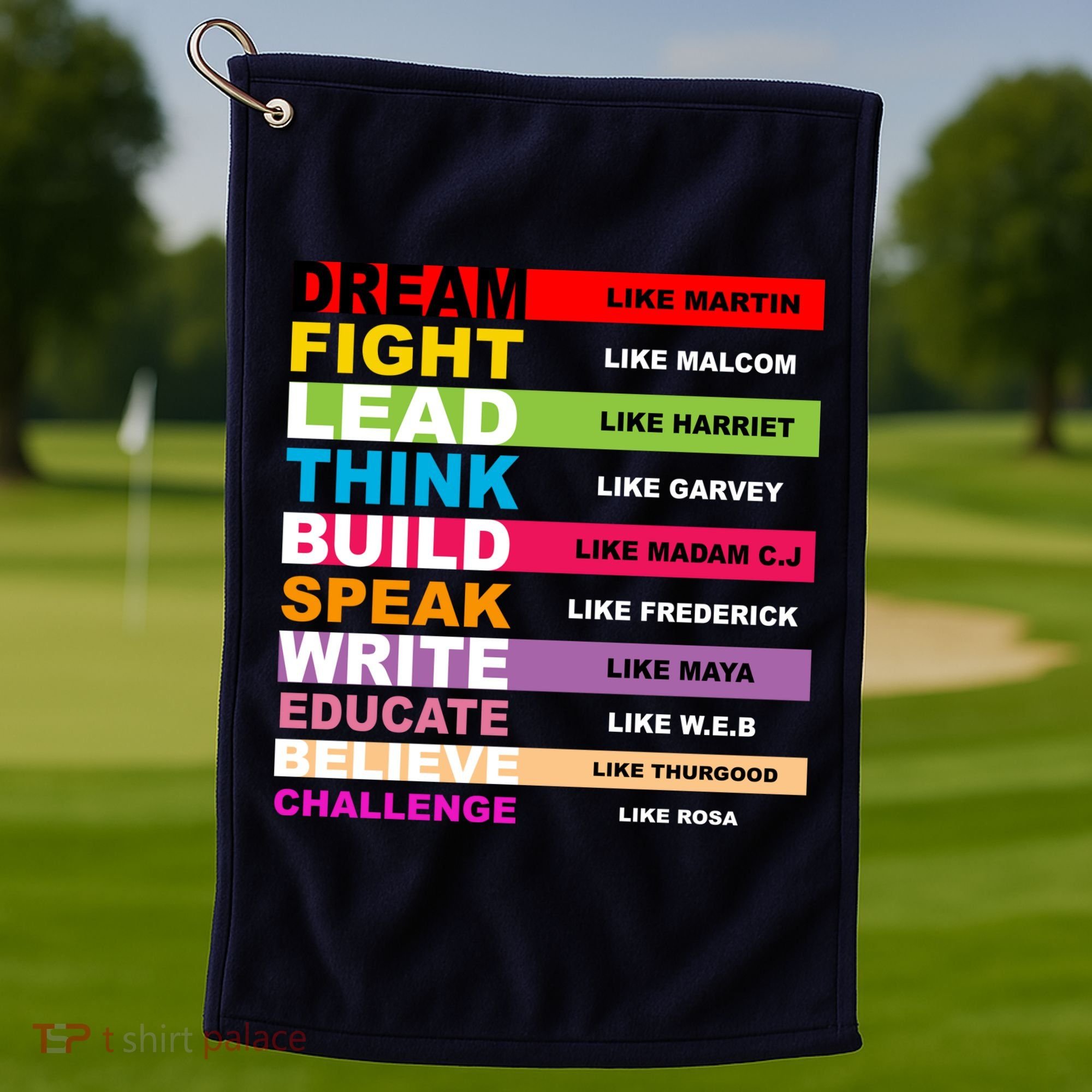 Dream Like Martin Fight Like Malcom Black History Month Golf Towel