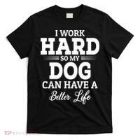 Dog Lovers Motivational Quote T-Shirt thumb 0