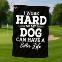 Dog Lovers Motivational Quote Golf Towel thumb 1