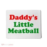 Daddys Little Meatball Funny Italian Joke Mousepad thumb 0