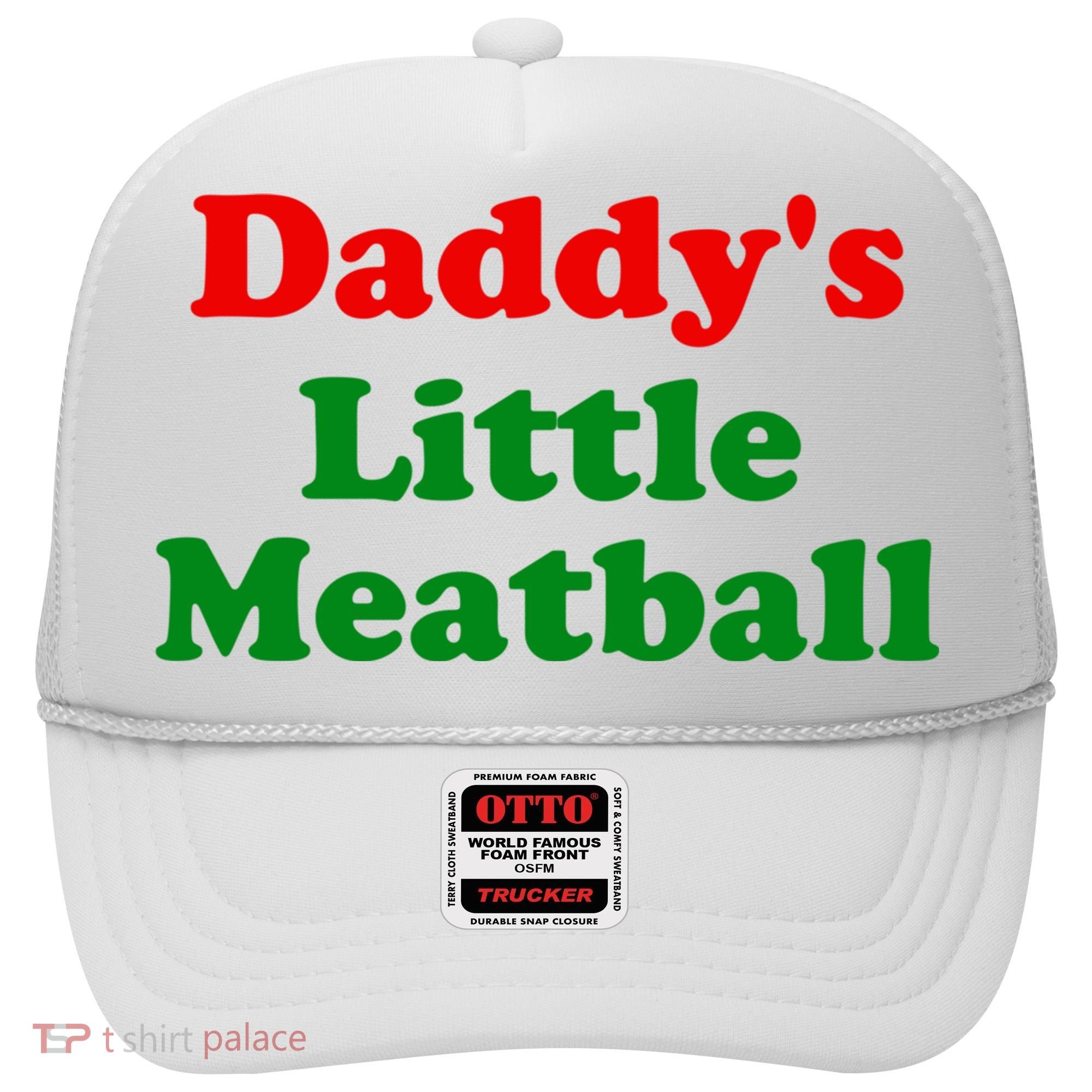 Daddys Little Meatball Funny Italian Joke Hat