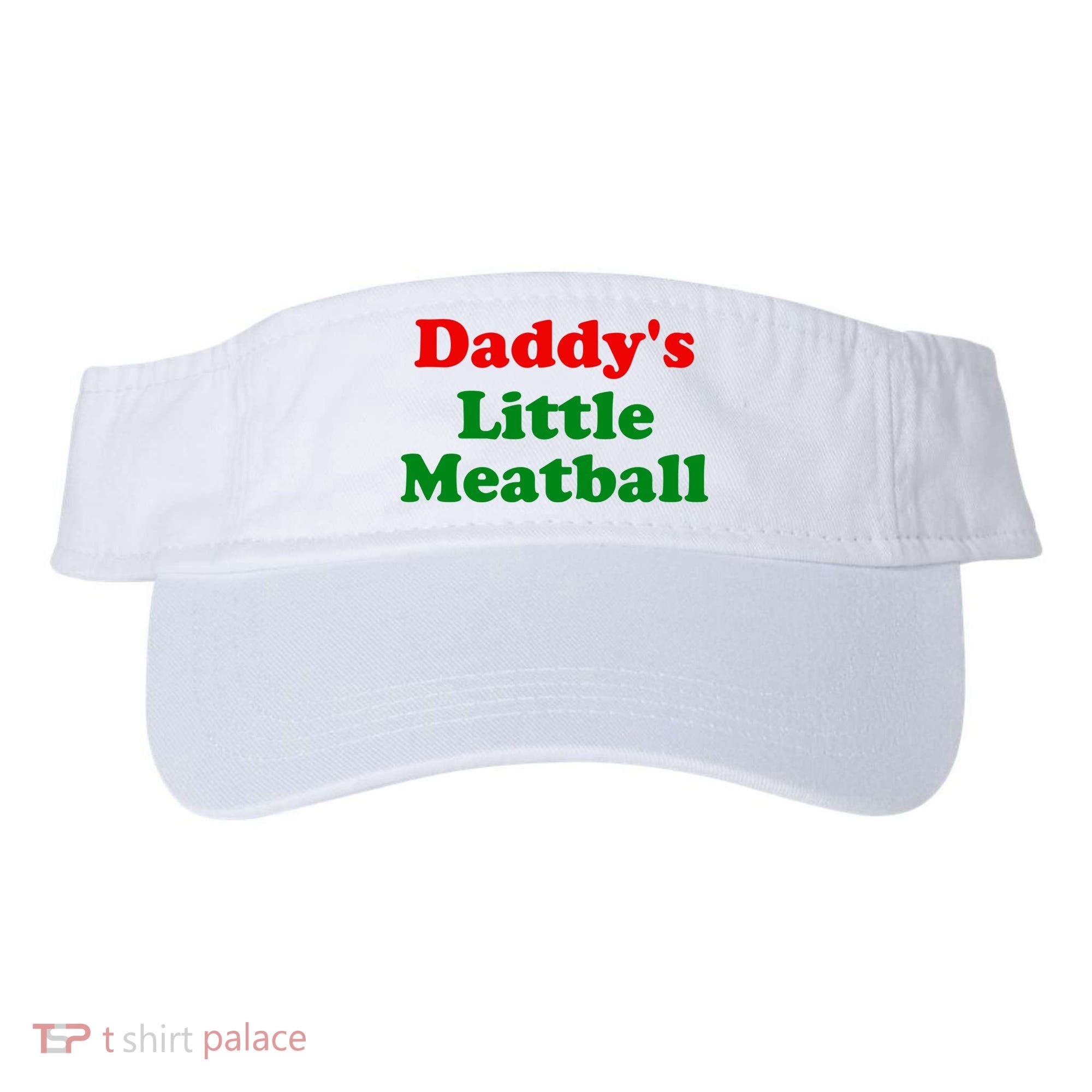 Daddys Little Meatball Funny Italian Joke Visor