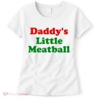 Daddys Little Meatball Funny Italian Joke Women's T-Shirt thumb 0