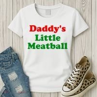 Daddys Little Meatball Funny Italian Joke Women's T-Shirt thumb 3