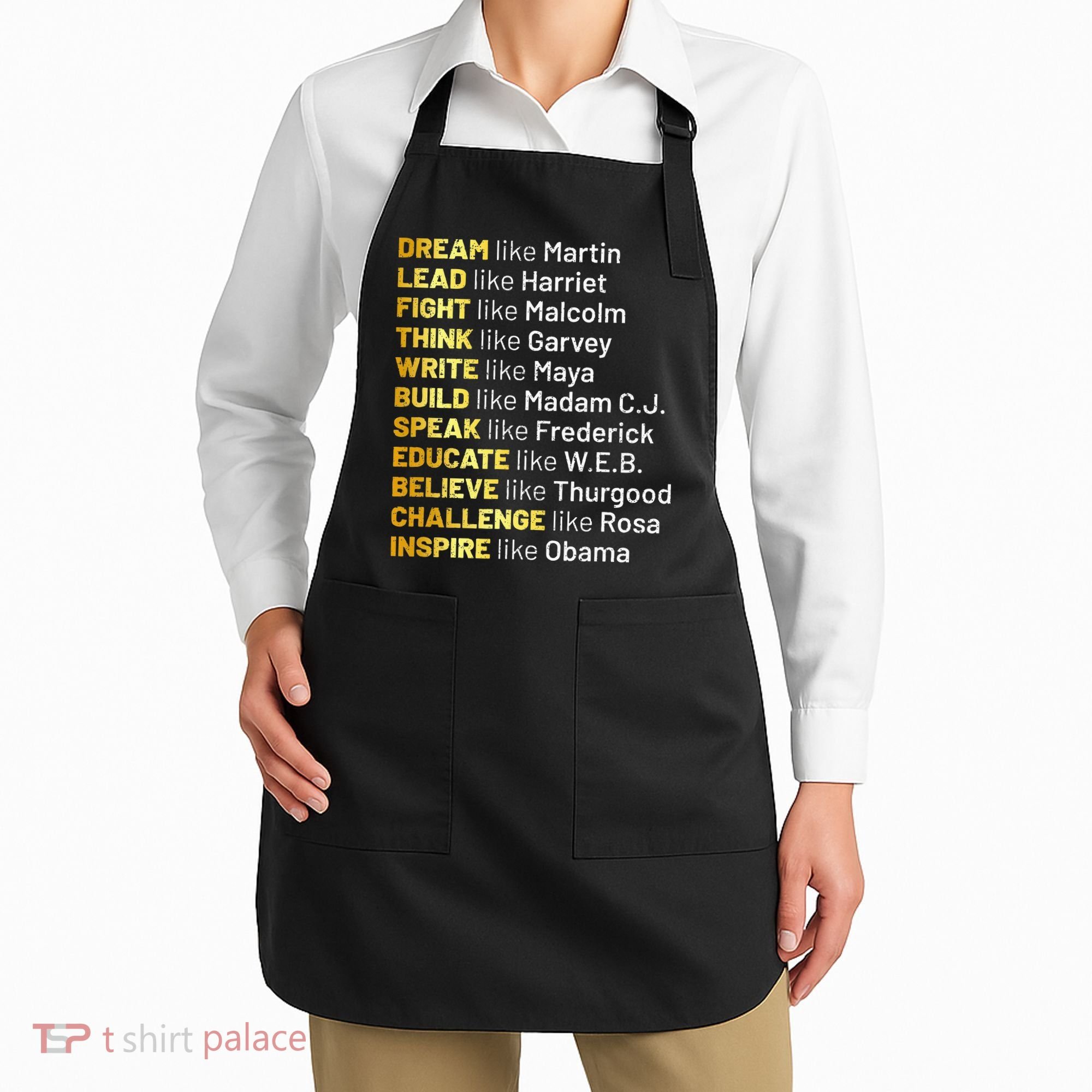 Dream Like Martin Lead Like Harriet Black History Month Apron