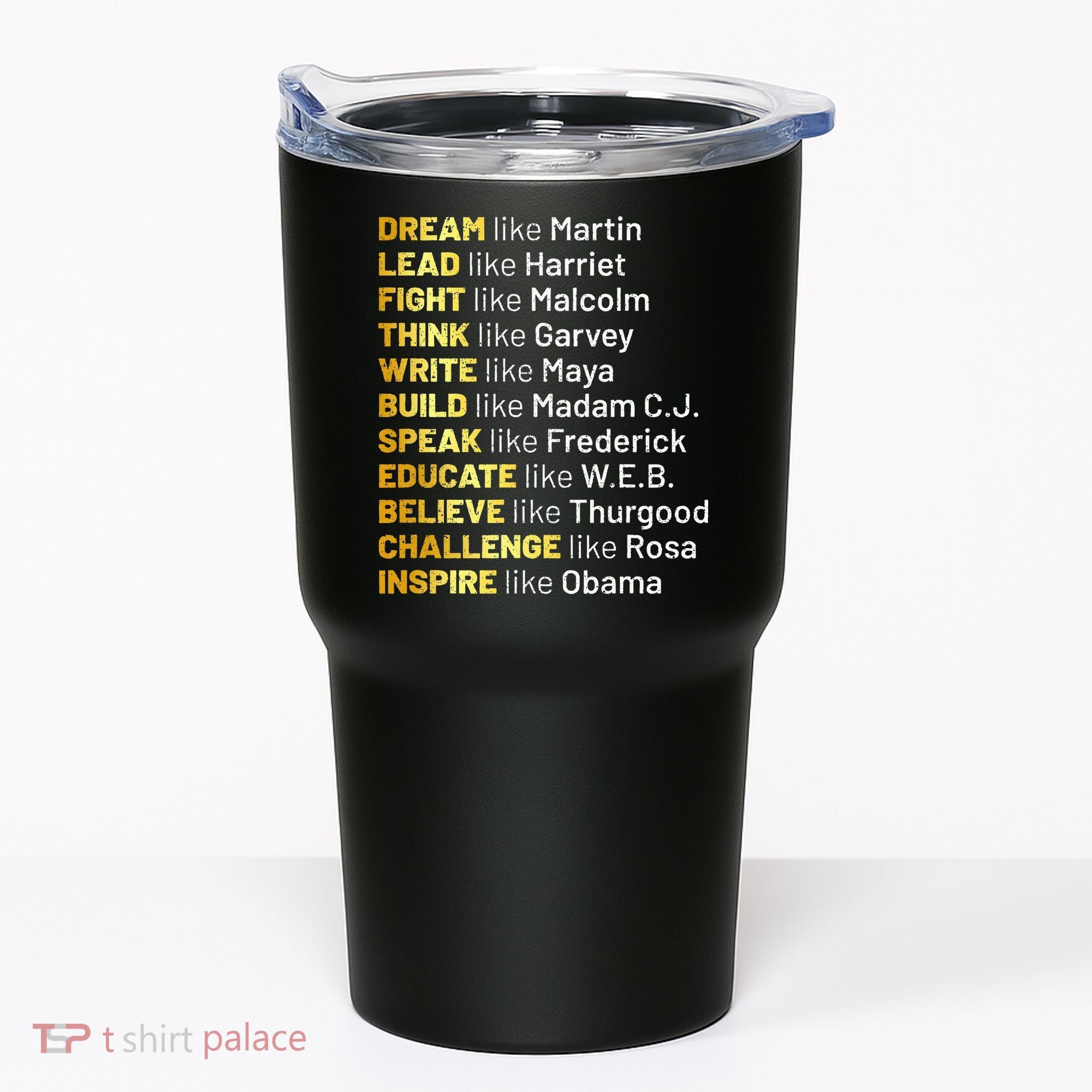 Dream Like Martin Lead Like Harriet Black History Month Tumbler