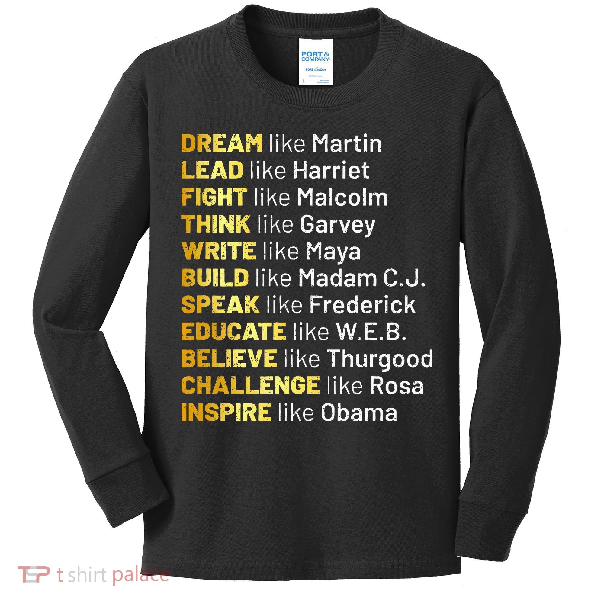 Dream Like Martin Lead Like Harriet Black History Month Kids Long Sleeve Shirt