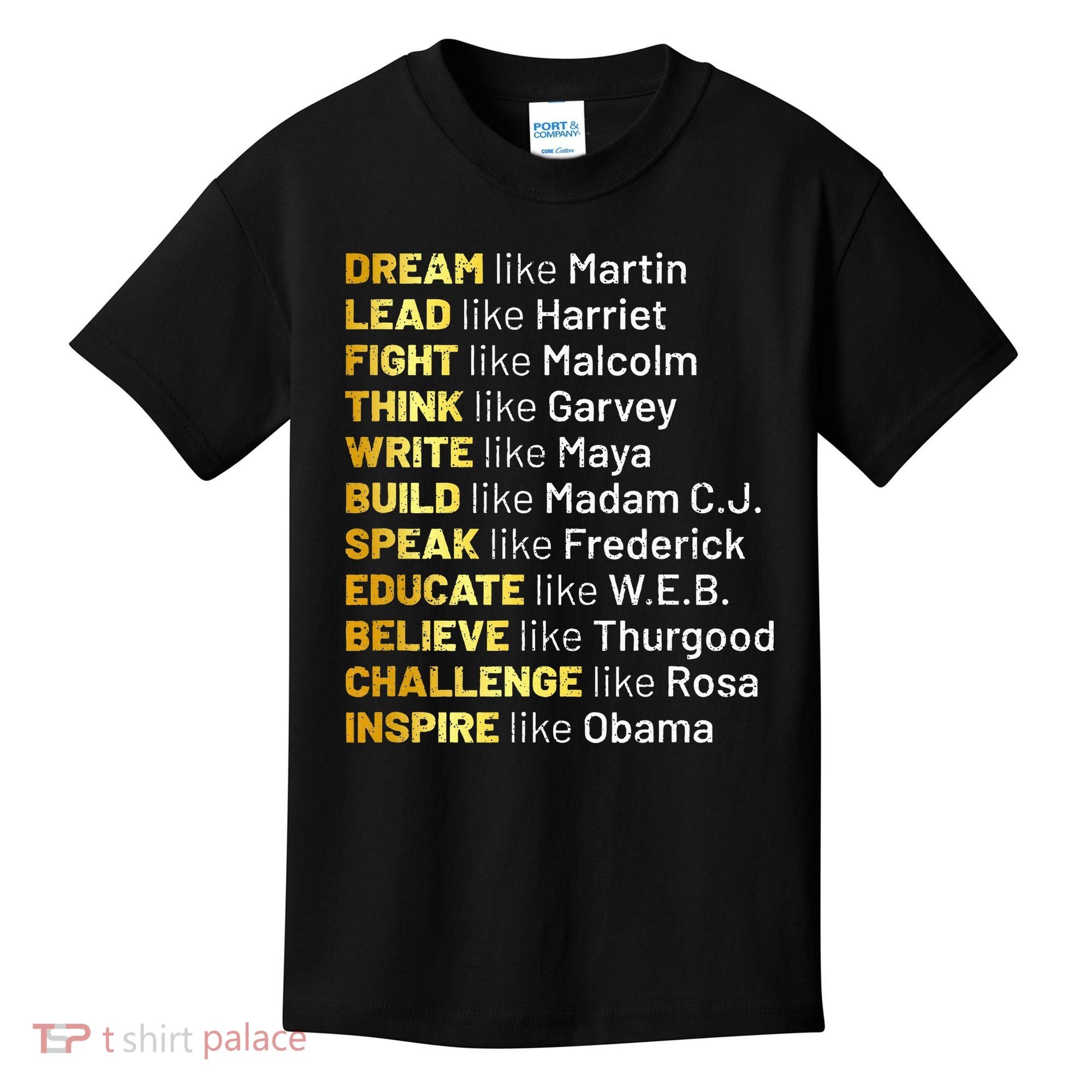 Dream Like Martin Lead Like Harriet Black History Month Kids T-Shirt