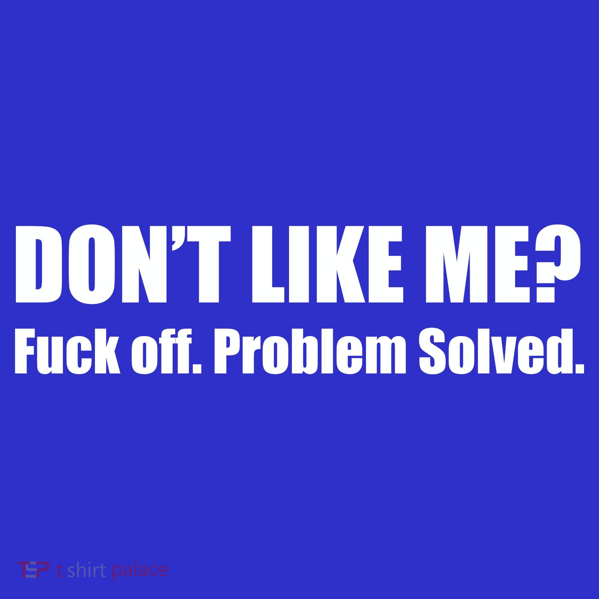 Don’T Like Me Hoodie