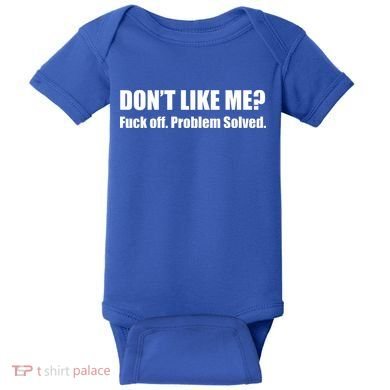 Don’T Like Me Baby Bodysuit