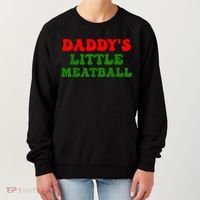 Daddys Little Meatball Funny Italian Dad Joke Women's Sweatshirt thumb 0