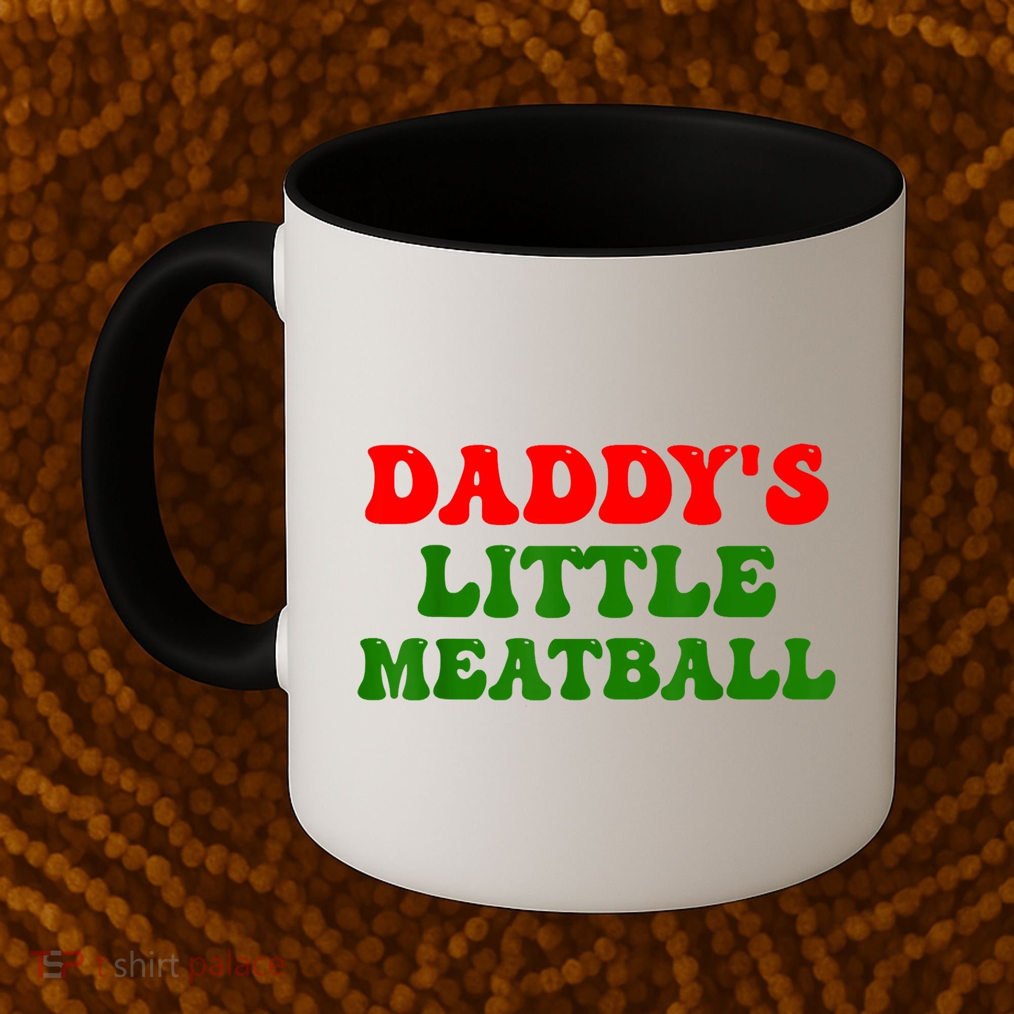 Daddys Little Meatball Funny Italian Dad Joke Coffee Mug