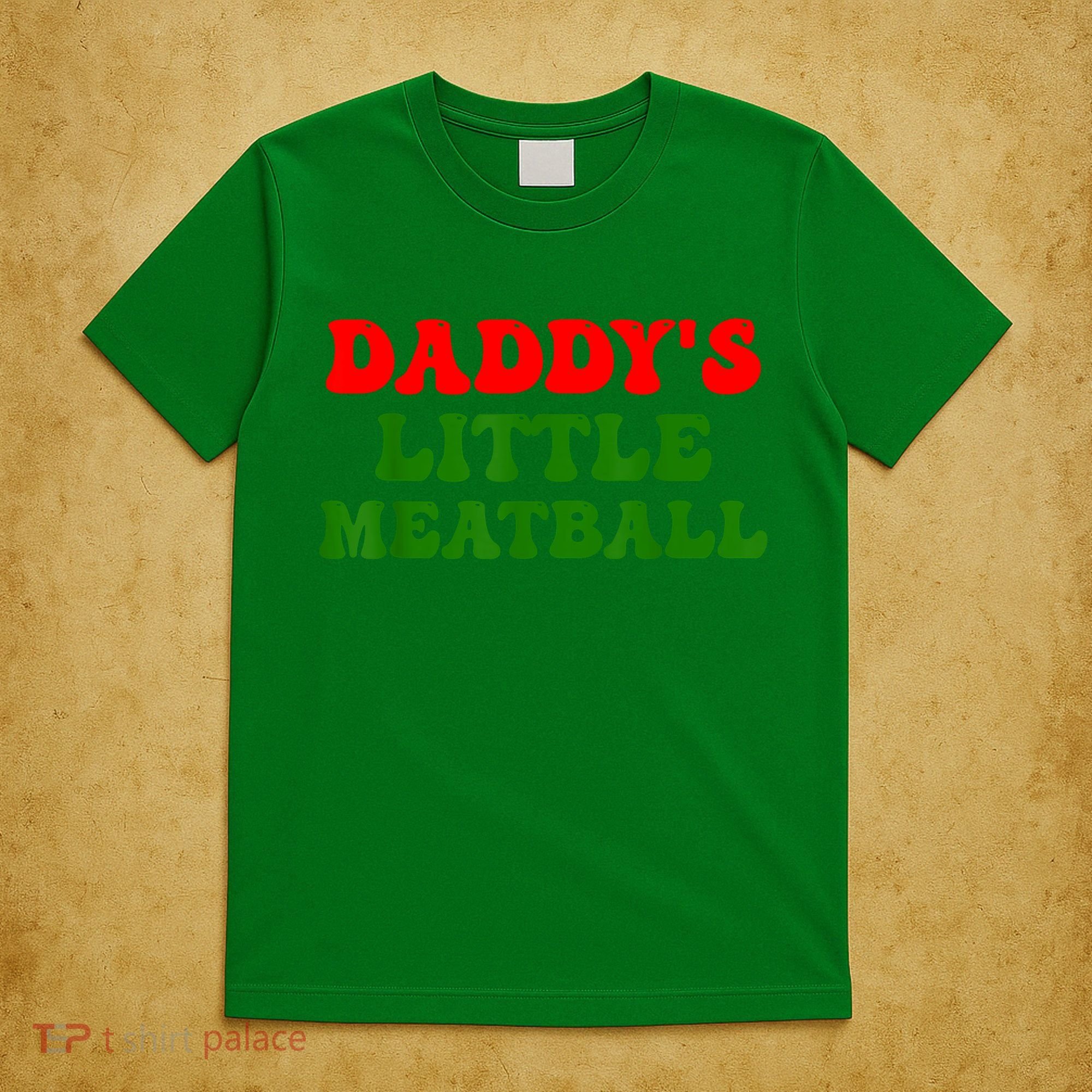Daddys Little Meatball Funny Italian Dad Joke T-Shirt