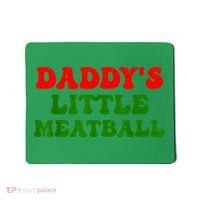 Daddys Little Meatball Funny Italian Dad Joke Mousepad thumb 0